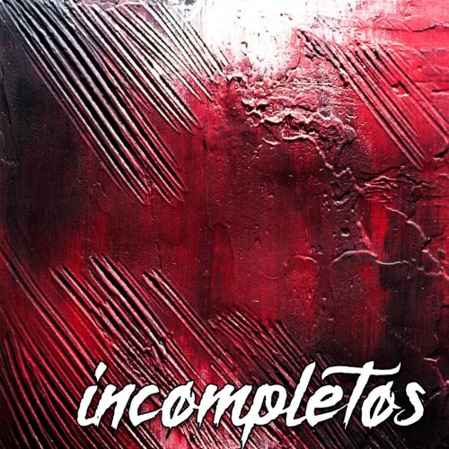 Inc&#248;mplet&#248;s - Incompletos (2019)