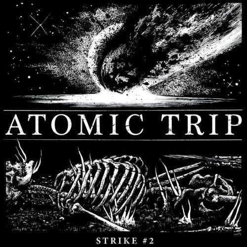 Atomic Trip - Strike #2 (2019)