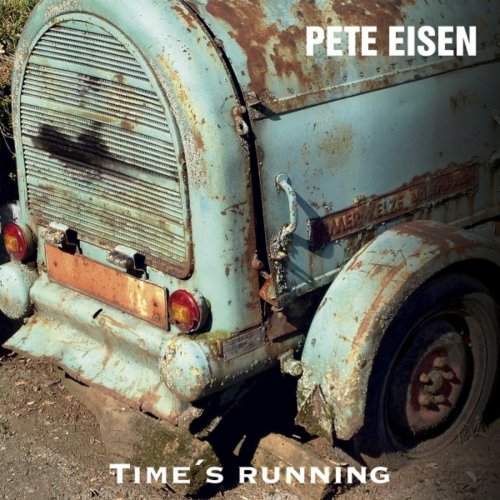 Pete Eisen - Time's Running (2019)