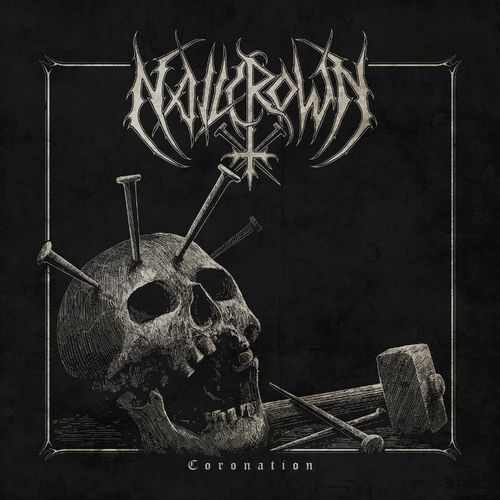 Nailcrown - Coronation (2019) 