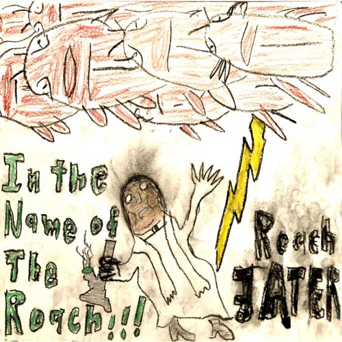 Roach Eater - In The Name Of The Roach!!! (2019)