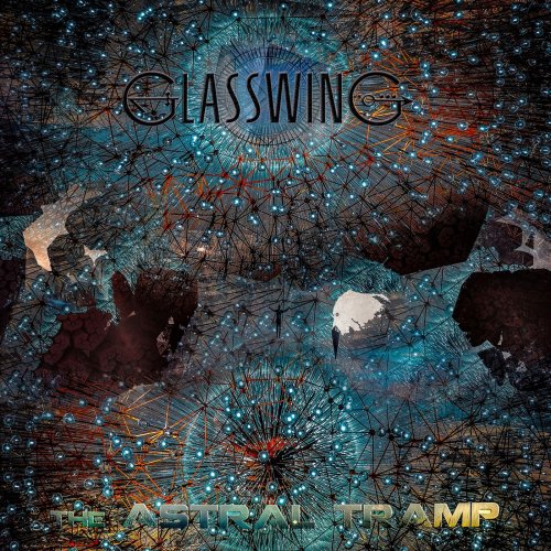 Glasswing - The Astral Tramp (2019)