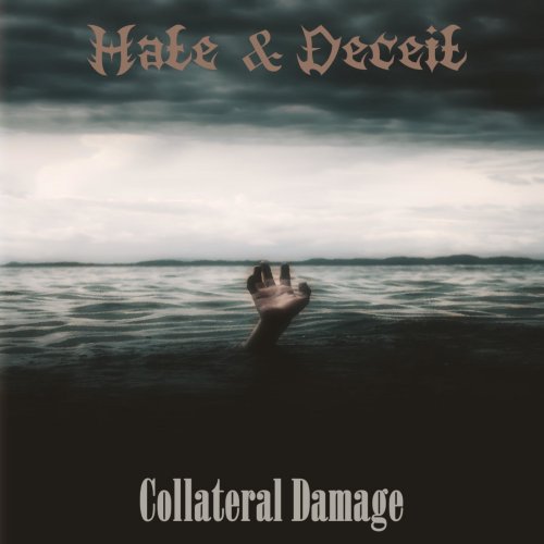 Hate & Deceit - Collateral Damage (2019)