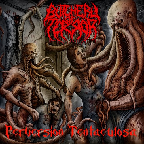 Butchery Of Terror - Perversi&#243;n Tentaculosa (2019)
