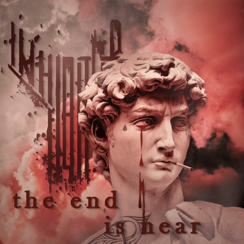 The Inhibitor - The End Is Hear (2019)