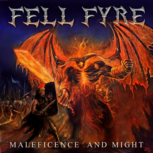 Fell Fyre - Maleficence and Might (EP) (2019)