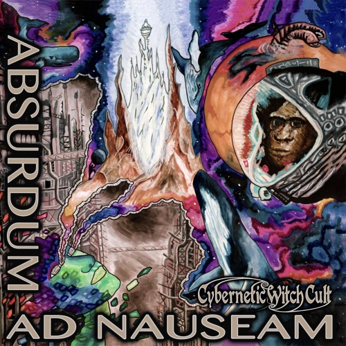 Cybernetic Witch Cult - Absurdum ad Nauseam (2019)