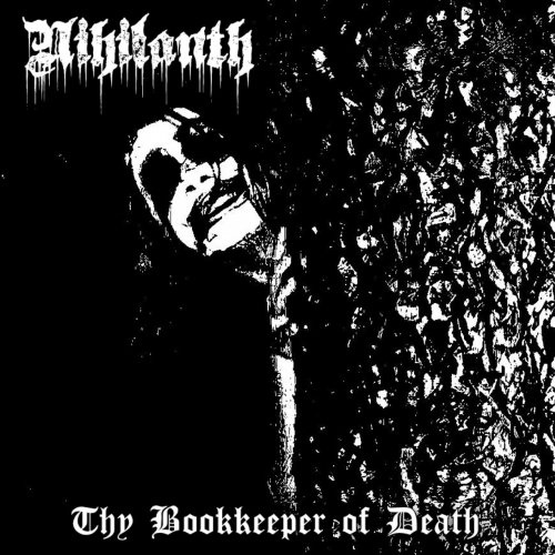 Nihilanth - Thy Bookkeeper of Death (2019)