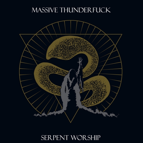 Massive Thunderfuck - Serpent Worship (2019)