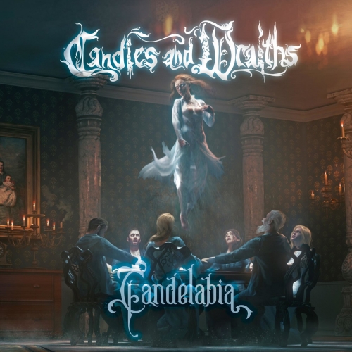 Candles and Wraiths - Candelabia (2019)