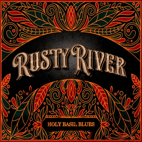 Rusty River - Holy Basil Blues (2019)
