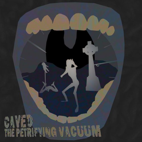 Caved - The Petrifying Vacuum (2020)