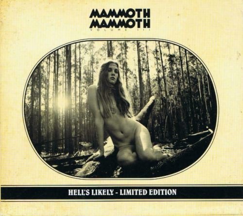 Mammoth Mammoth - Vоl.III - Неll's Likеlу (2012)