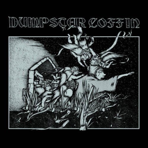Dumpster Coffin - Dumpster Coffin (2019)