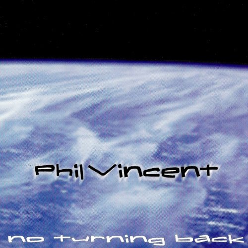 Phil Vincent - No Turning Back (1998)