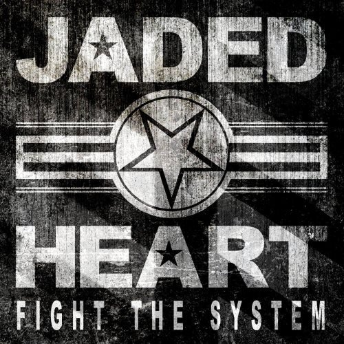 Jaded Heart - Fight h Sstm [Limitd ditin] (2014)