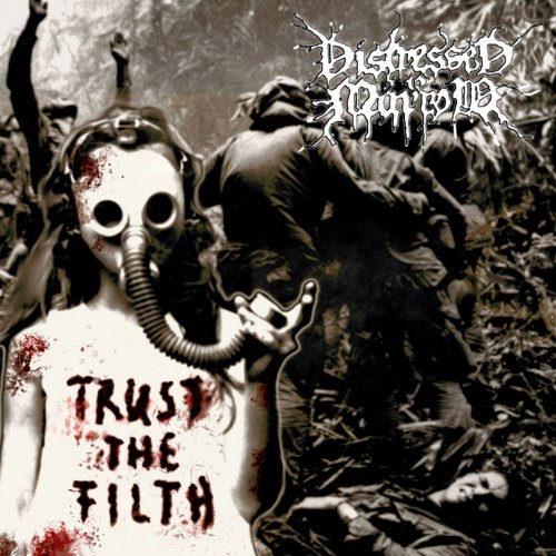 Distressed to Marrow - Trust the Filth (2020)