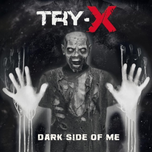 TRY-X - Dark Side of Me (2020)