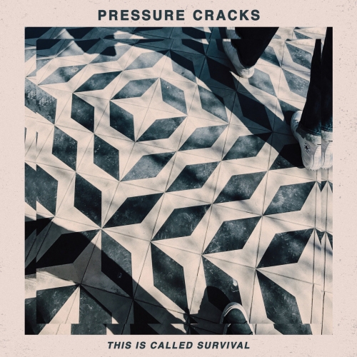 Pressure Cracks - This Is Called Survival (EP) (2020)