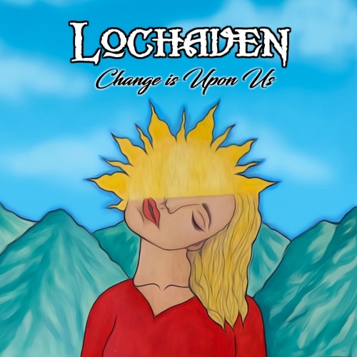 Lochaven - Change Is Upon Us (2020)