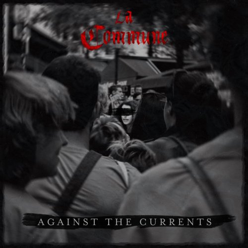 La Commune - Against the Currents (2020)