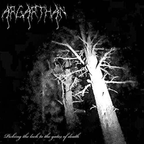 ARGARTHAN - Dicking The Lock To The Gates Of Death (2020)