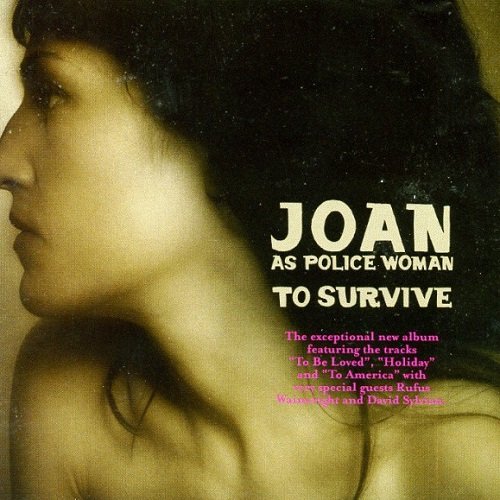 Joan As Police Woman - To Survive (2008)