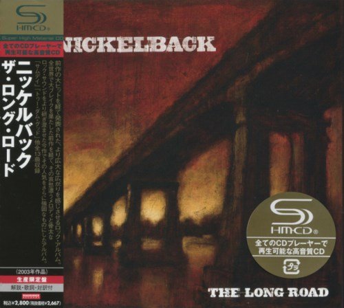 Nickelback - Тhе Lоng Rоаd [Jараnеsе Еditiоn] (2003) [2008]