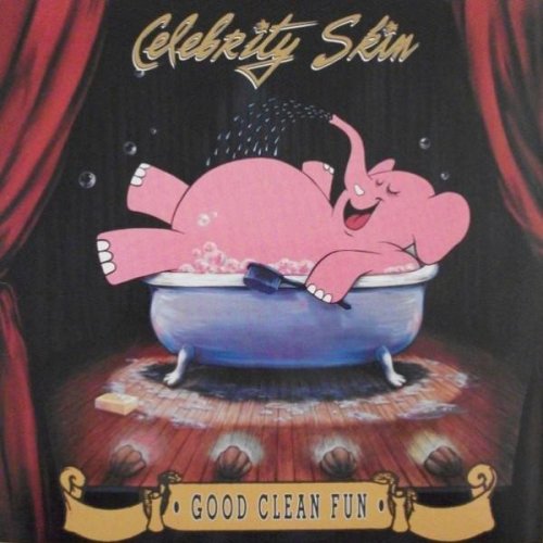 Celebrity Skin - Good Clean Fun (1991)