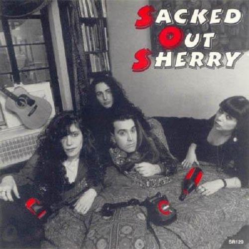 Sacked Out Sherry - Sacked Out Sherry (1992)