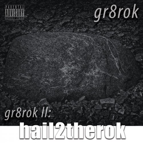 Gr8rok - Hail2therok (2020)