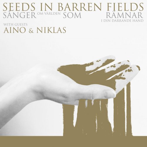 Seeds In Barren Fields - S&#229;nger Som R&#228;mnar (2020)