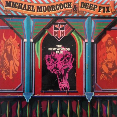 Michael Moorcock & Deep Fix - The New Worlds Fair (1975)