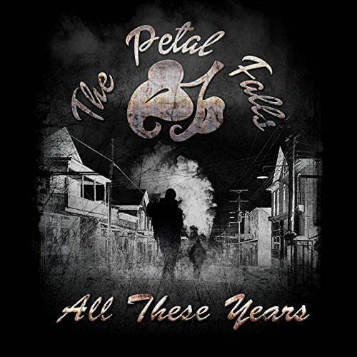 The Petal Falls - All These Years (2020)