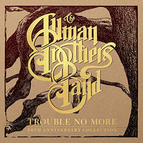 The Allman Brothers Band - Trouble No More: 50th Anniversary Collection (2020)