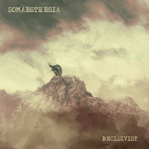 Somaesthesia - Recidivist (EP) (2020)
