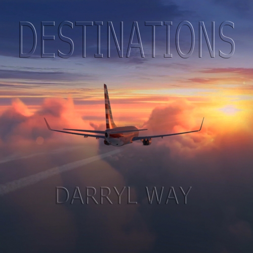 Darryl Way - Destinations (2020)