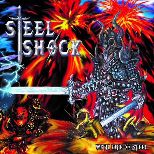Steel Shock - With Fire & Steel (2019)