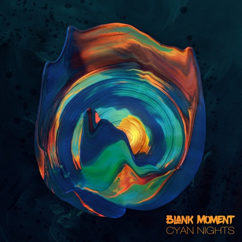 Blank Moment - Cyan Nights (2020)