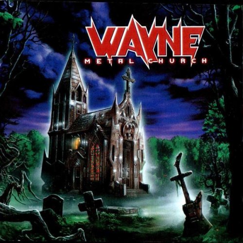 Wayne - Metal Church (2001)