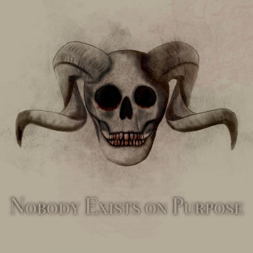 Nobody Exists on Purpose - Nobody Exists on Purpose (2020)