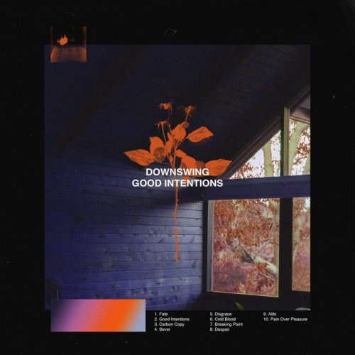 Downswing - Good Intentions (2020)
