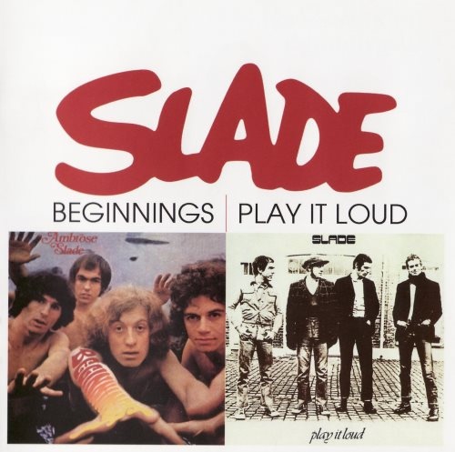 Slade - Веginnings (1969) + Рlау It Lоud (1970)