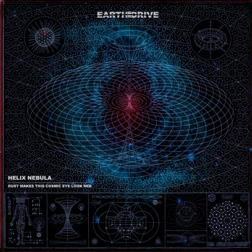 Earth Drive - Helix Nebula (2020)