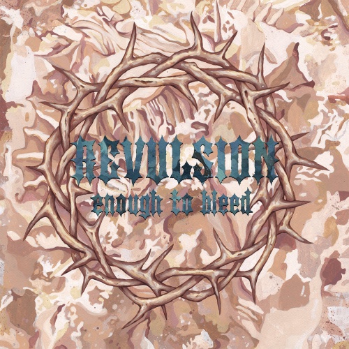 Revulsion - Enough To Bleed (2020)