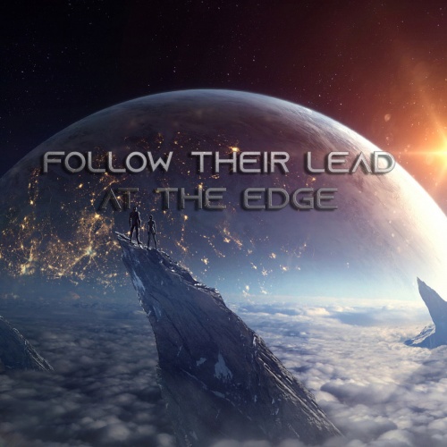 Follow Their Lead  At The Edge (2020)