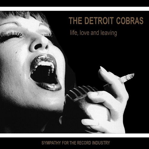 The Detroit Cobras - Love, Life & Leaving (2001)