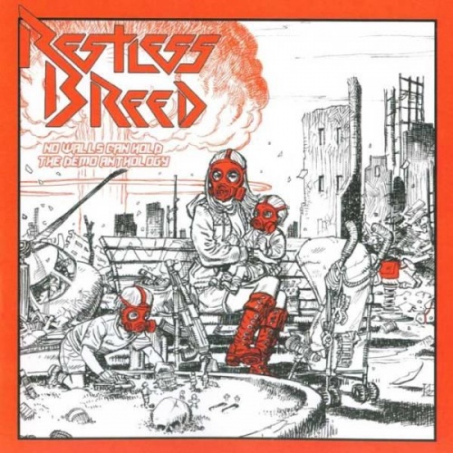 Restless Breed - No Walls Can Hold: The Demo Anthology (2012)