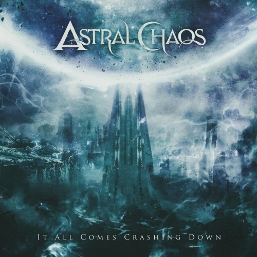 Astral Chaos - It All Comes Crashing Down (EP) (2020)