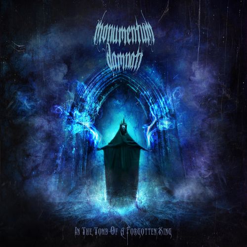 Monumentum Damnati - In the Tomb of a Forgotten King (2020)